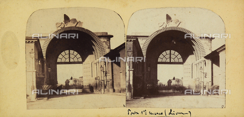 FVQ-F-061519-0000 - Porta San Marco a Livorno. Fotografia stereoscopica - Data dello scatto: 1860-1870 ca. - Archivi Alinari, Firenze