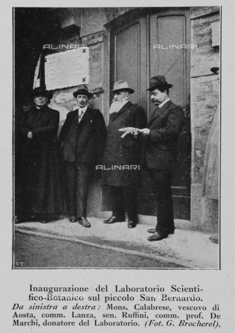 IIB-S-092236-0278 - Inauguration of the Scientific-Botanic Laboratory on the small San Bernardo; from left: Rev. Calabrese (bishop of Aosta), Comm Lanza, Senator Ruffini, Comm Prof. De Marchi (donor of the Laboratory), photography by G. Brocherel taken from the magazine "L'Illustration Italian" of 3 september 1922, page 278 - Date of photography: 1922 - Alinari Archives, Florence